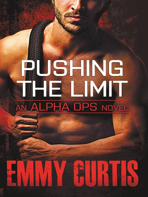 Title details for Pushing the Limit by Emmy Curtis - Available